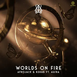 Afrojack & R3HAB Worlds On Fire