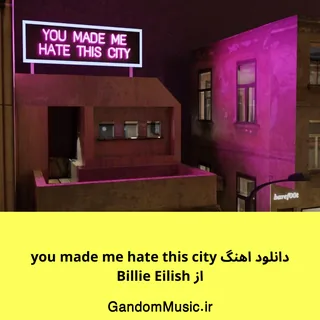 you made me hate this city