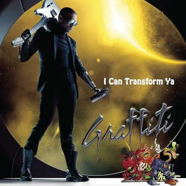 I Can Transform Ya