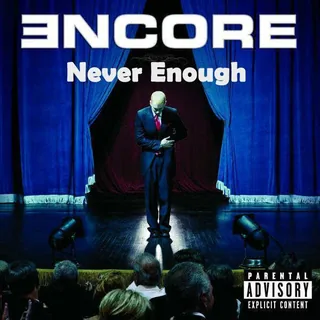 Never Enough