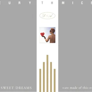 Sweet Dreams Are Made of This