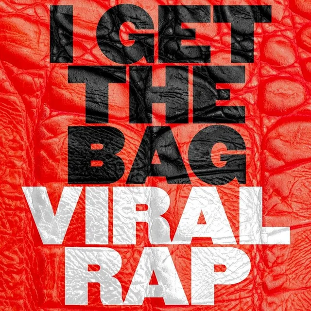 I Get the Bag