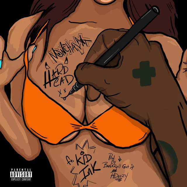 Hardhead - NonChalant feat Kid Ink