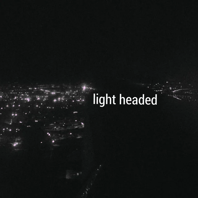 light headed [spotify in desc]