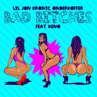 Bad Bitches feat. Keno (Dirty)