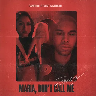 Maria Don t Call Me Remix