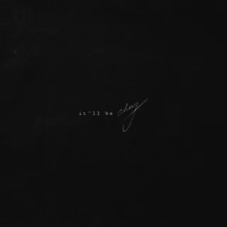 It ll Be Okay