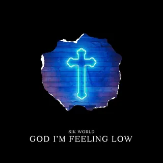 God I m Feeling Low