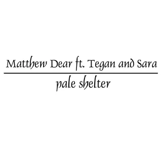 Matthew Dear - Pale Shelter