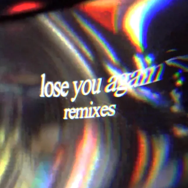 lose you again