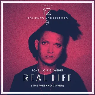 Real Life (The Weeknd Cover) - Tove Lo & G. Weber