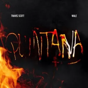 Quintana - Travis Scott ft. Wale (Clean)