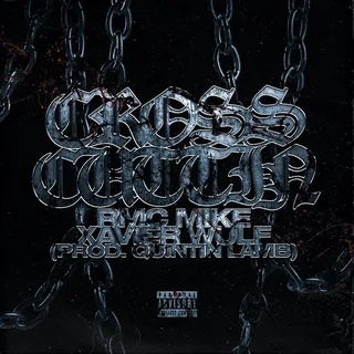 "Cross Cuttin" feat. RMC Mike