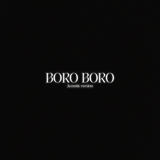Boro Boro Acoustic Version
