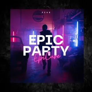 Five "EpiC Party"