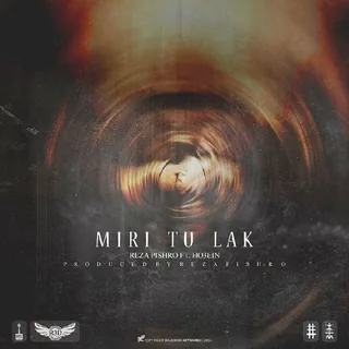 Miri Tu Lak