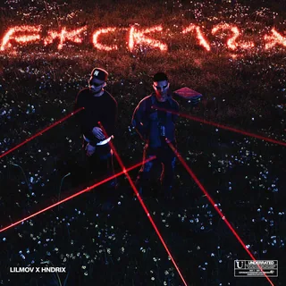 Fxck 12 feat Hndrx