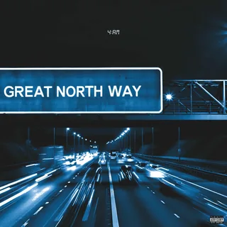 4AM IN GREAT NORTH WAY