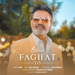 Faghat To