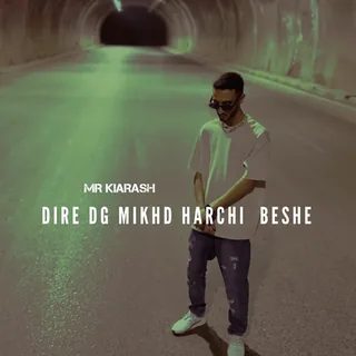 Dire Dg Mikhad Harchi Beshe