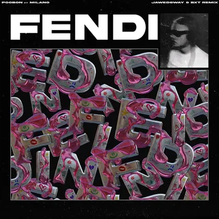 FENDI [Jawedsway & BXT Remix]
