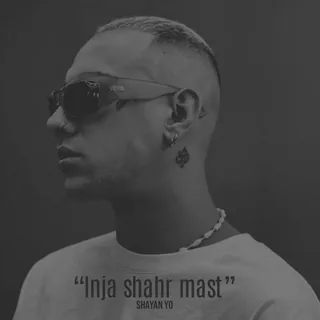 Inja Shahr Mast