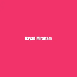 Bayad Miraftam