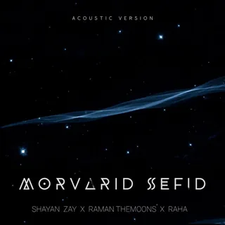 Morvarid sefid FT.(RAHA X ZAY)