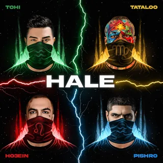 HALE (Tohi & Amir Tataloo & Reza Pishro