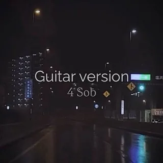 4 Sob Guitar Version