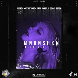 MNONSHKN BLH Remix