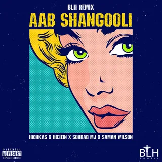 Aab Shangooli BLH Remix