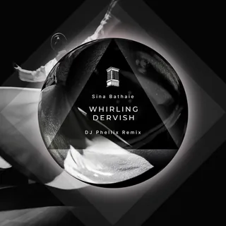 Whirling Dervish DJ Phellix Remix