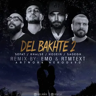 Del Bakhte 2 Emo & RtmText Remix
