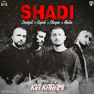 Shadi Kia Karami Remix