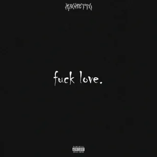 Fuck Love Maometto Remix