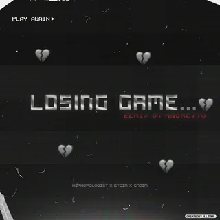 Losing Game Maometto Remix