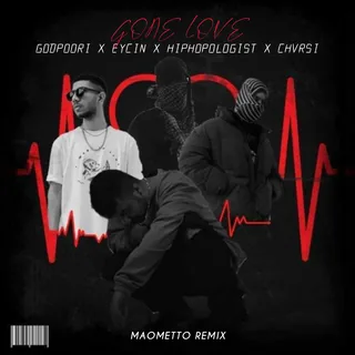 Gone Love Maometto Remix