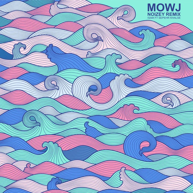 Mowj Remix