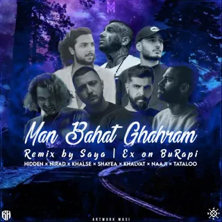 Man Bahat Ghahram Remix By Saya