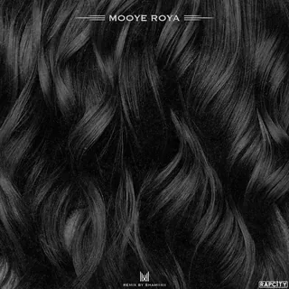 Mooye Roya Shamiixii Remix