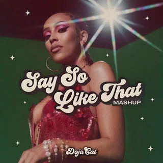 Say So Like That Mashup