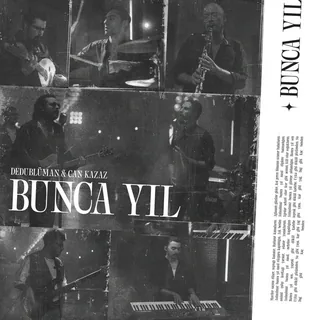 Bunca Yıl Dedub Sessions