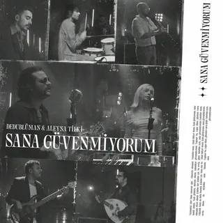 Sana Güvenmiyorum Dedub Sessions